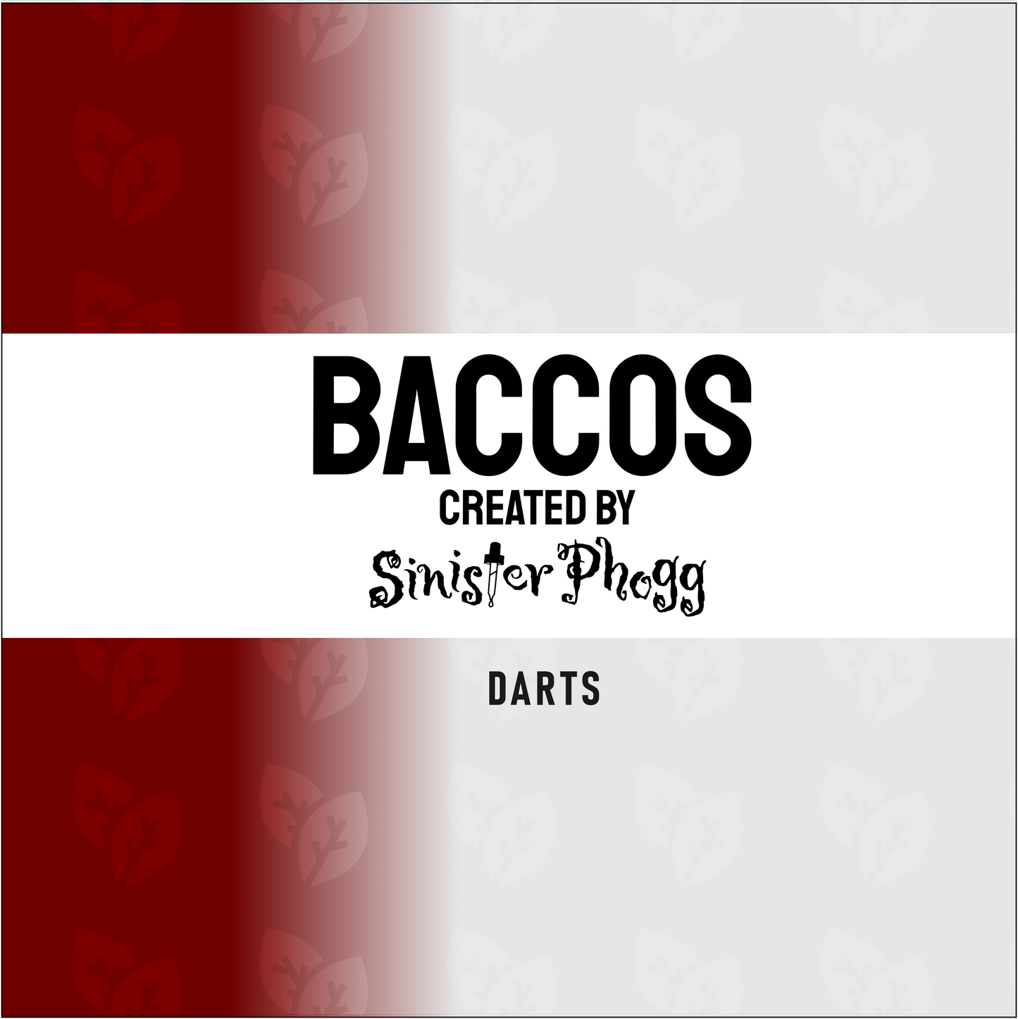 Darts - BACCOS by Sinister Phogg