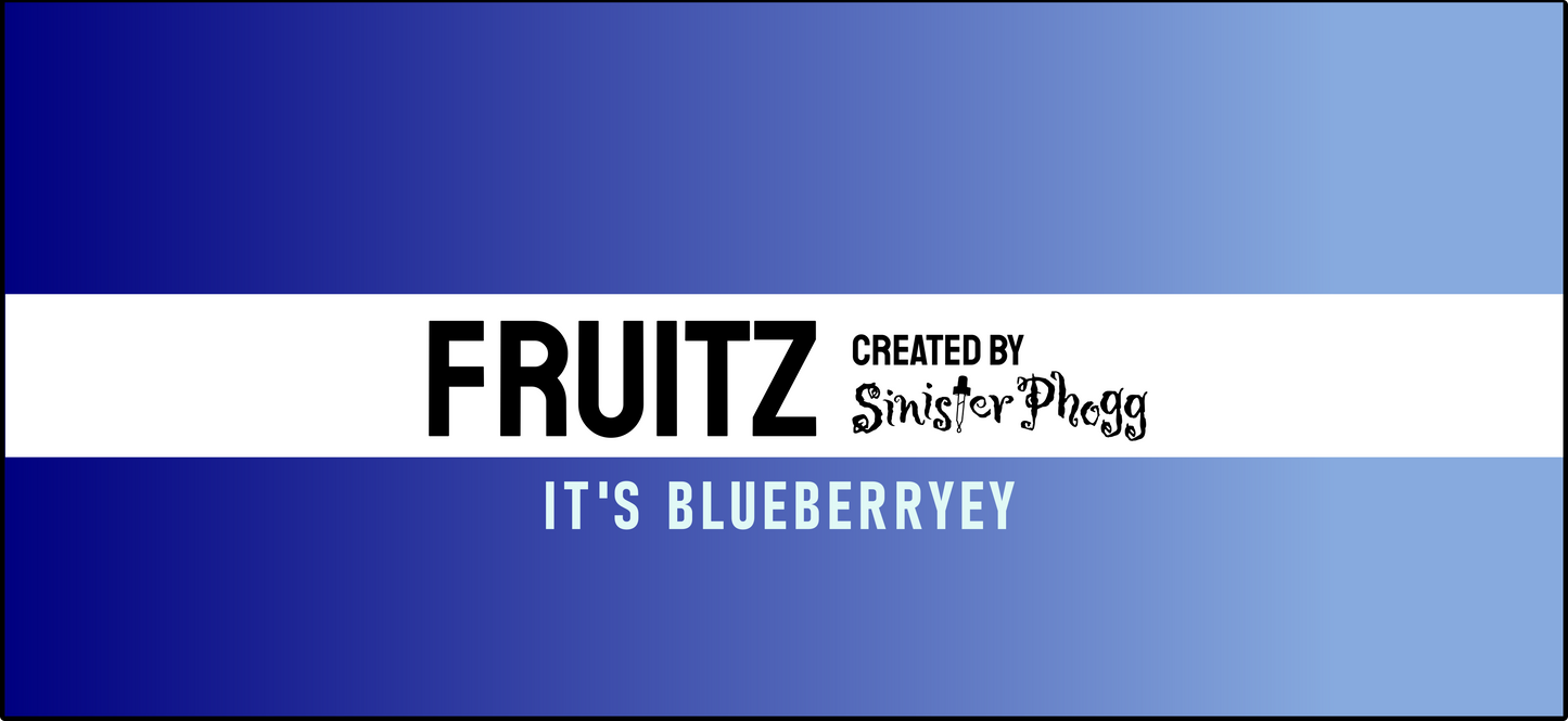 It's Blueberryey - FRUITZ by Sinister Phogg Saltz