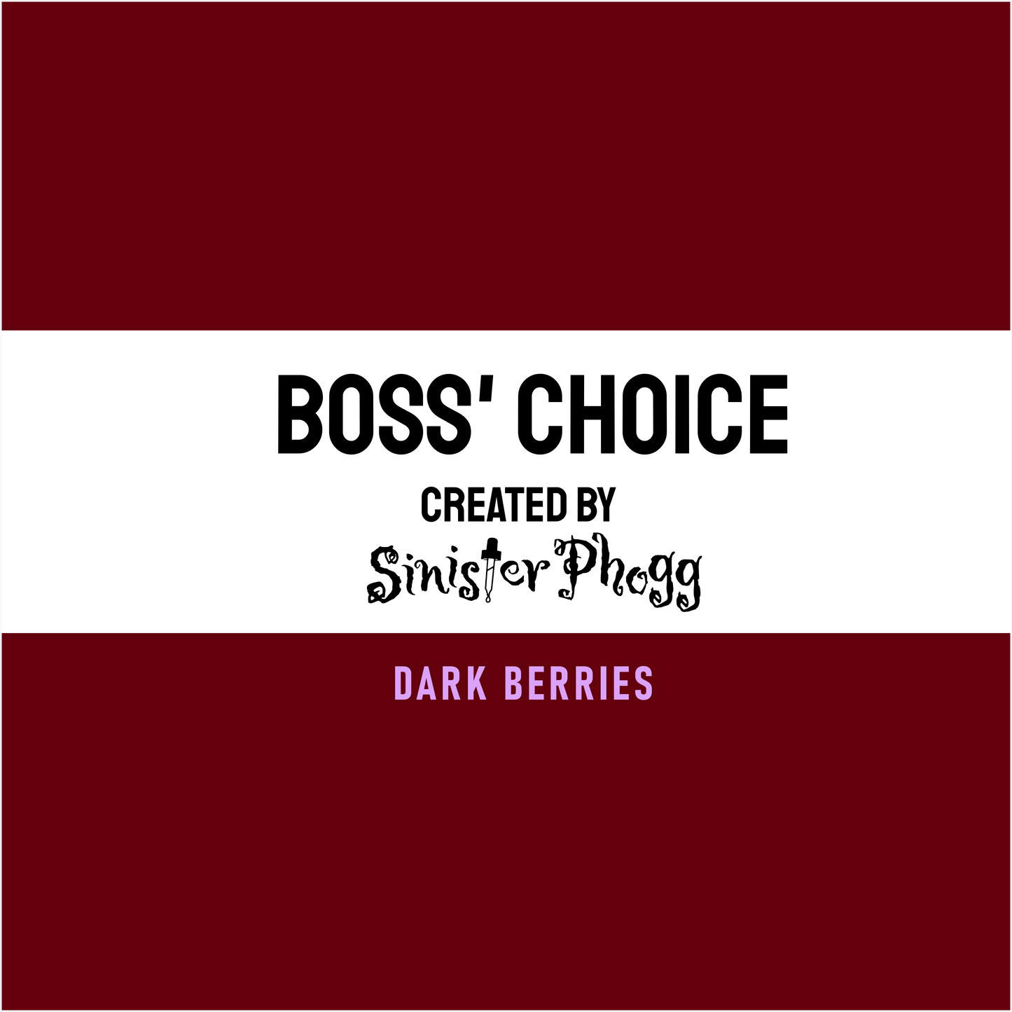 Dark Berries - Boss' Choice by Sinister Phogg